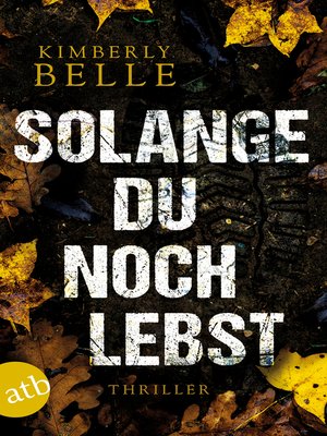 cover image of Solange du noch lebst